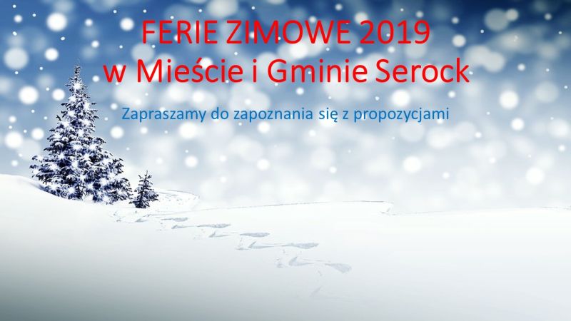 Ferie zimowe Serock 2019 – propozycje placówek gminnych
