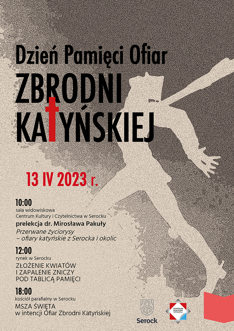 Plakat przedstawia informację o prelekcji i złożeniu kwiatów, upamiętnienie dla Ofiar Zbrodni Katyńskiej 
