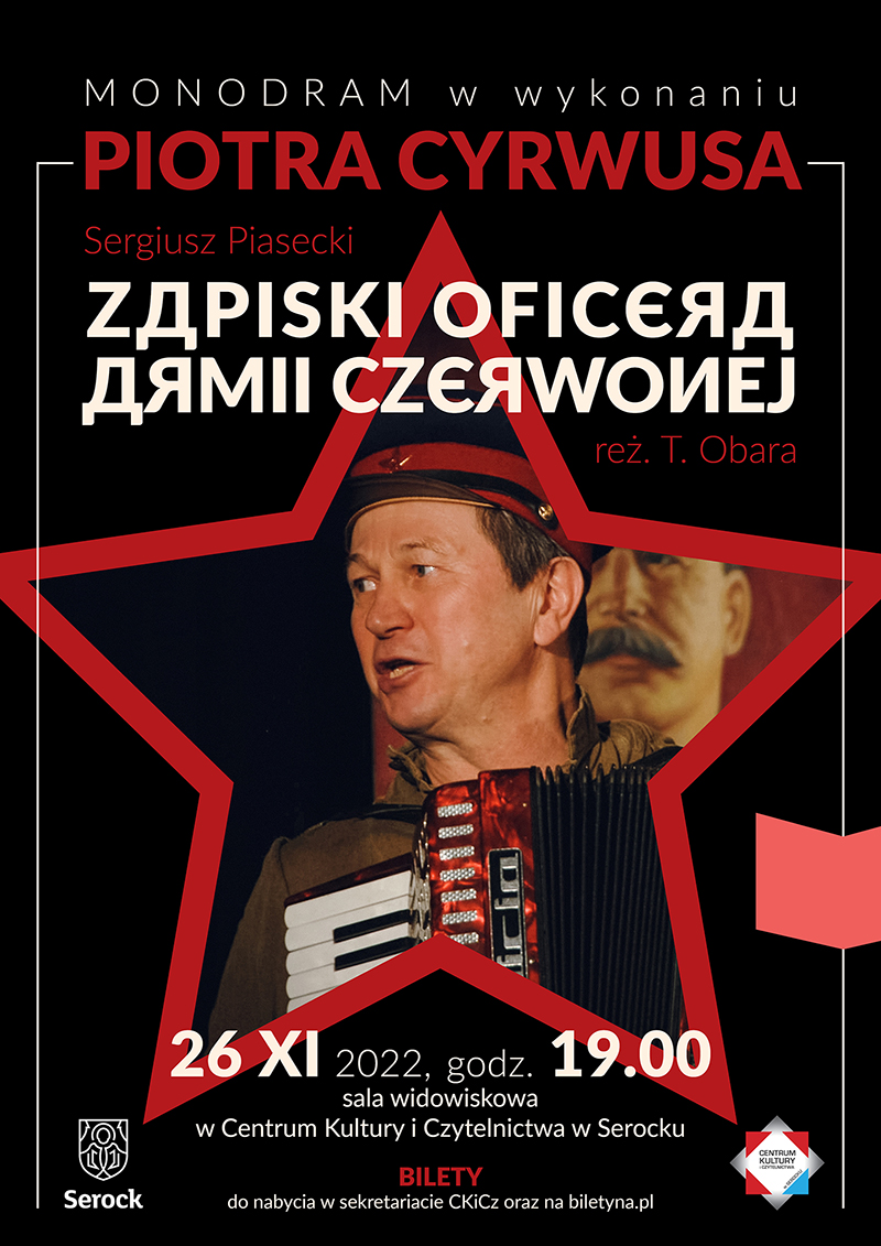 Monodram Piotra Cyrwusa - "Zapiski Oficera Armii Czerwonej"