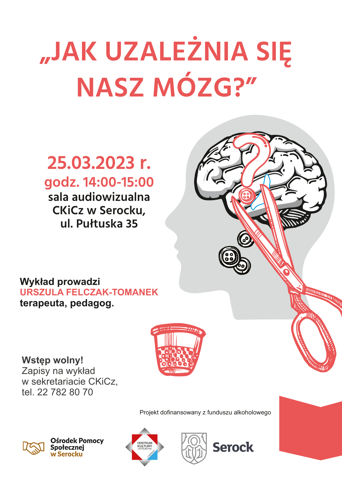 Plakat przedstawia jak uzależnia się nasz mózg