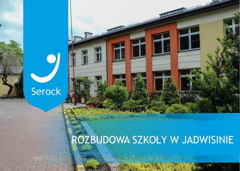 Rozbudowa szkoły w Jadwisinie