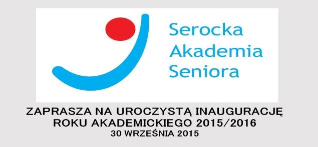 Serocka Akademia Seniora zaprasza na inaugurację roku akademickiego