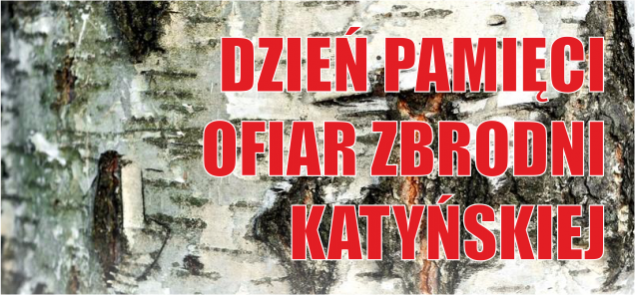 13 kwietnia - 76. rocznica Zbrodni Katyńskiej