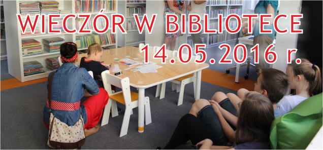 Wieczór w bibliotece w ramach Tygodnia Bibliotek